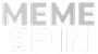 Meme Spin
